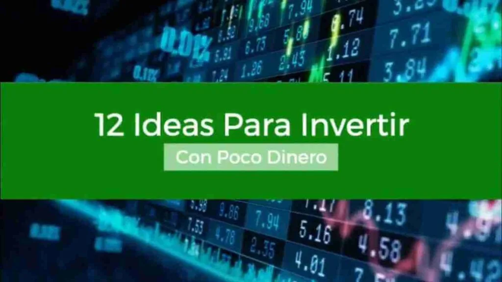 12-ideas-para-invertir-con-poco-dinero-que-funcionan-inversiones-rentables-2022-inversion