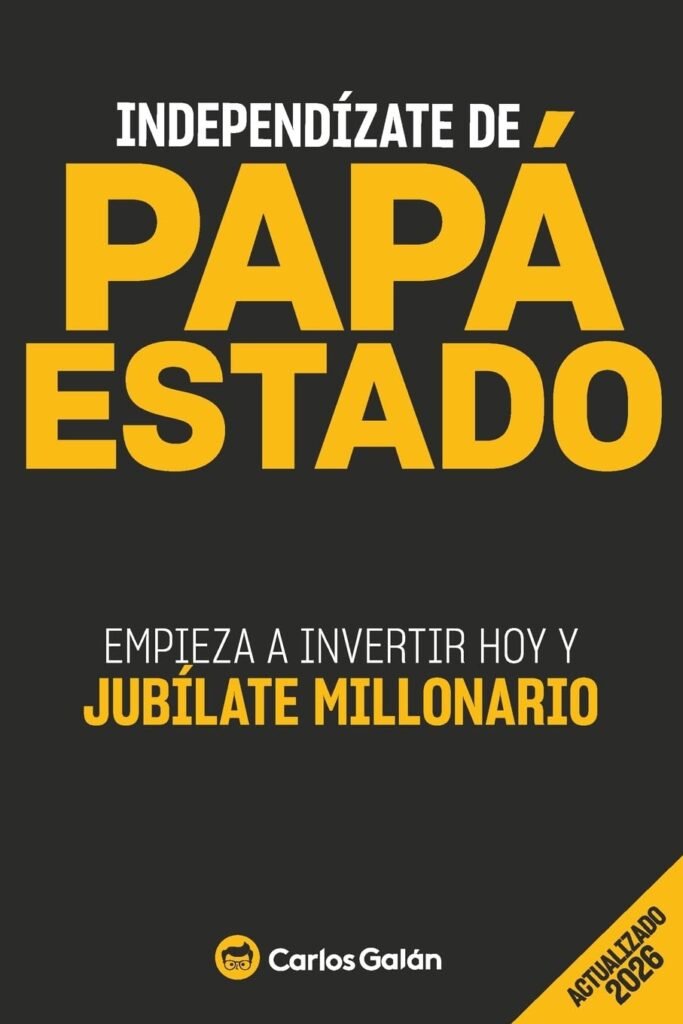 Independ&iacute;zate de Pap&aacute; Estado (Carlos Gal&aacute;n): Por qu&eacute; la Inversi&oacute;n Pasiva no es el Milagro que te Venden