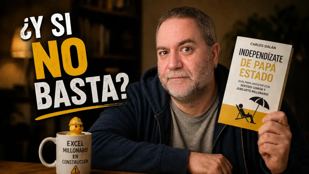 Javier Fuentes revisando Independízate de Papá Estado y cuestionando si la inversión pasiva basta para alcanzar la libertad financiera.